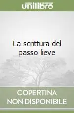 Compra Adesso La scrittura del passo lieve