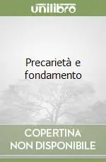 Precarietà e fondamento Prezzo Conveniente