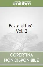 Festa si farà. Vol. 2 Offerta Del Giorno