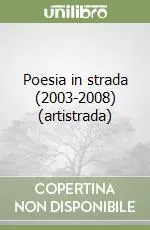 Poesia in strada (2003-2008) (artistrada) Compra Adesso