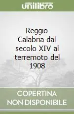 Miglior Prezzo Reggio Calabria dal secolo XIV al terremoto del 1908