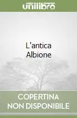 Ultimissimo Modello L‘antica Albione