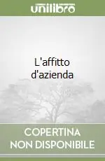 L‘affitto d‘azienda Ultime Pezzi