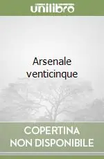 Arsenale venticinque Bestseller