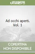 Ad occhi aperti. Vol. 1 Bestseller