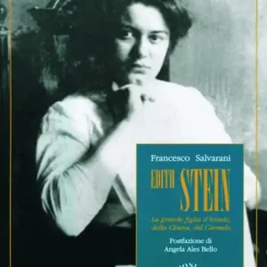 Edith Stein. La grande figlia di Israele, della Chiesa, del Carmelo Offerta Limitata