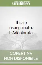 Il saio insanguinato. L‘Addolorata Scelto Dai Clienti