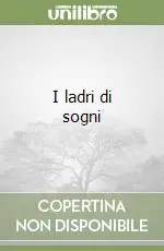 Offerta Speciale I ladri di sogni