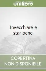 Invecchiare e star bene Affare