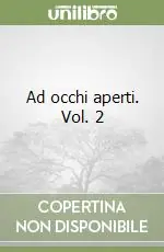 Ad occhi aperti. Vol. 2 Offerta Limitata