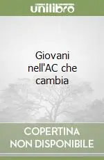 Più Venduto Giovani nell‘AC che cambia