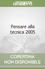 Pensare alla tecnica 2005 Promozione Esclusiva