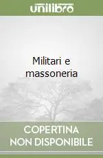 Must-Have Militari e massoneria