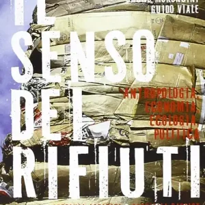 Miglior Prezzo Il senso dei rifiuti