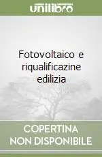 Soddisfatti O Rimborsati Fotovoltaico e riqualificazine edilizia