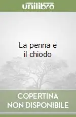 Bestseller La penna e il chiodo