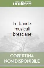 Le bande musicali bresciane Sconto