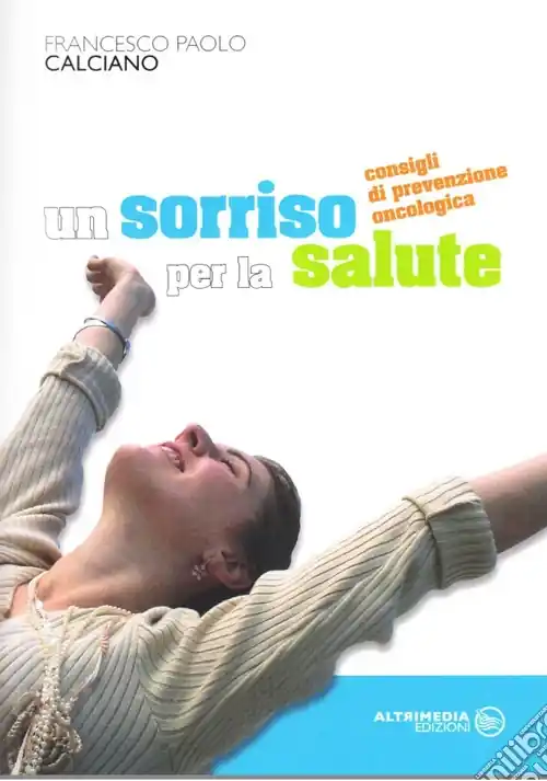 Scelto Dai Clienti Un sorriso per la salute. Consigli di prevenzione oncologica