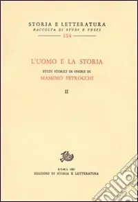 L‘uomo e la storia. Studi storici in onore di M. Petrocchi Ultima Occasione