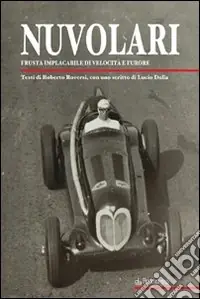 Nuvolari. Frusta implacabile di velocità e furore Promozione