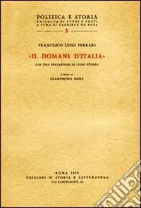 «Il Domani d‘Italia» e altri scritti del primo dopoguerra (1919-1926) Prezzo Di Fabbrica