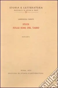 Studi sulle rime del Tasso Nuovo Arrivo