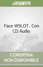 Ordina Subito Face WSLOT. Con CD Audio