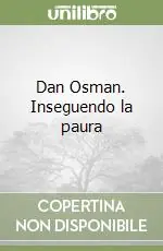 Spedizione Espresso Dan Osman. Inseguendo la paura