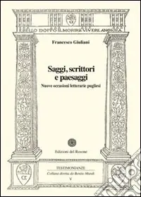 Offerta Saggi, scrittori e paesaggi. Nuove occasioni letterarie pugliesi