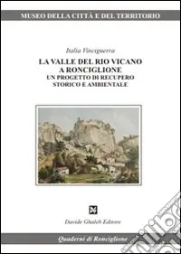 Ultimissimo Modello La Valle del Rio Vicano a Ronciglione. Un progetto di recupero storico e ambientale