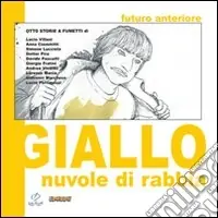 Economico Futuro anteriore. Giallo. Nuvole di rabbia