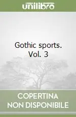 Gothic sports. Vol. 3 Occasione