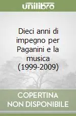 Economico Dieci anni di impegno per Paganini e la musica (1999-2009)