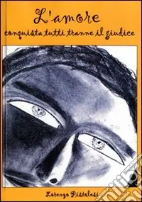L‘amore conquista tutti tranne il giudice Offerta Limitata