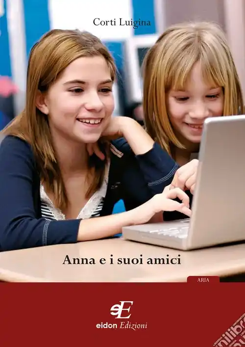 Anna e i suoi amici Spedito Oggi