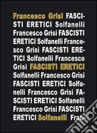 Fascisti eretici Reso Gratuito