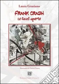 Super Prezzo Frank Crash le fauci aperte
