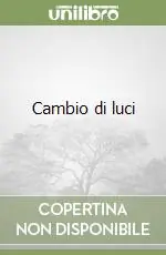 Occasione Cambio di luci