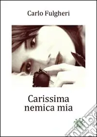 Di Tendenza Carissima nemica mia