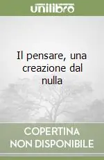 Il pensare, una creazione dal nulla Promozione