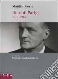 A Buon Prezzo Diari di Parigi (1961-1964)