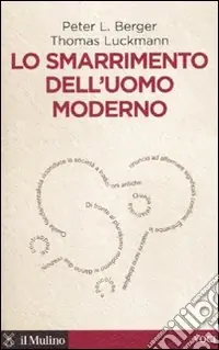 Lo Smarrimento dell‘uomo moderno Affare