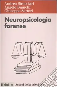 Prezzo Conveniente Neuropsicologia forense
