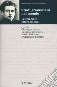 Studi gramsciani nel mondo. Le relazioni internazionali Economico