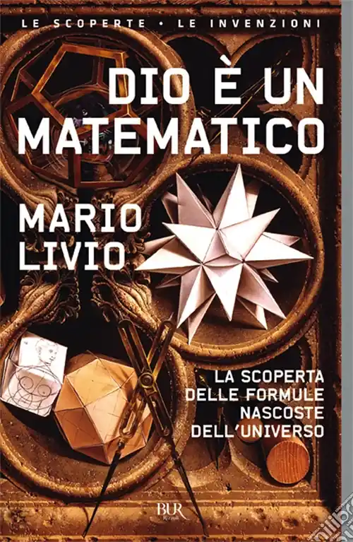 Direttamente Dal Produttore Dio è un matematico. La scoperta delle formule nascoste dell‘universo