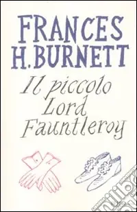 Il piccolo lord Fauntleroy Super Prezzo