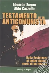 Non Perdere Testamento di un anticomunista