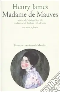 Madame de Mauves. Testo inglese a fronte Saldi