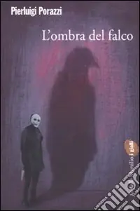 A Buon Prezzo L‘Ombra del falco