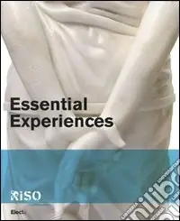Essential experiences. Catalogo della mostra (Riso, 14 novembre 2009-28 febbraio 2010). Ediz. italiana e inglese Promozione